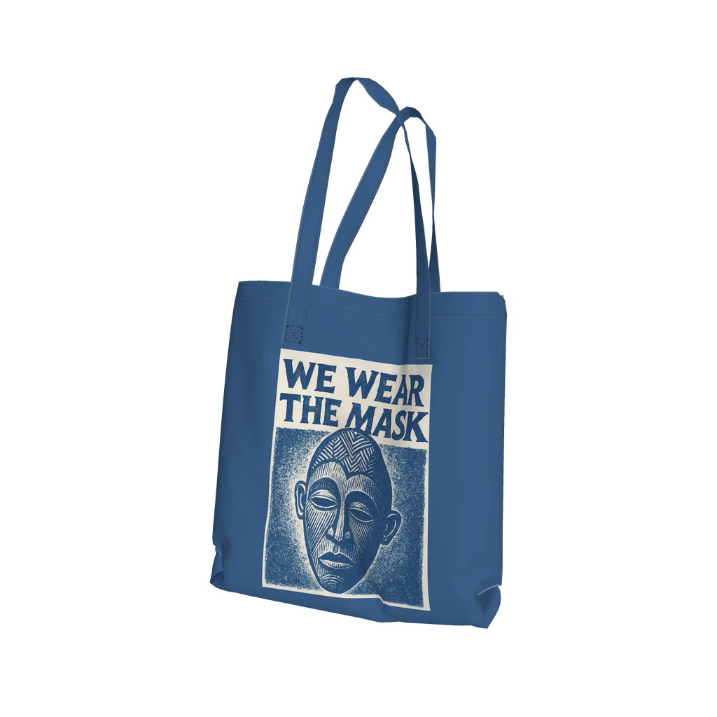 We Wear the Mask Tote